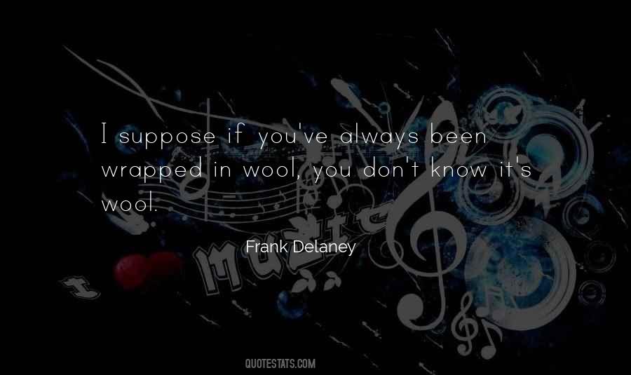 Frank Delaney Quotes #1630401