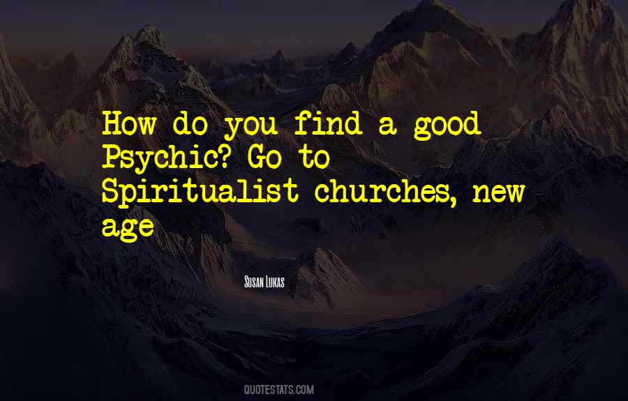 Quotes About Spiritualist #316748