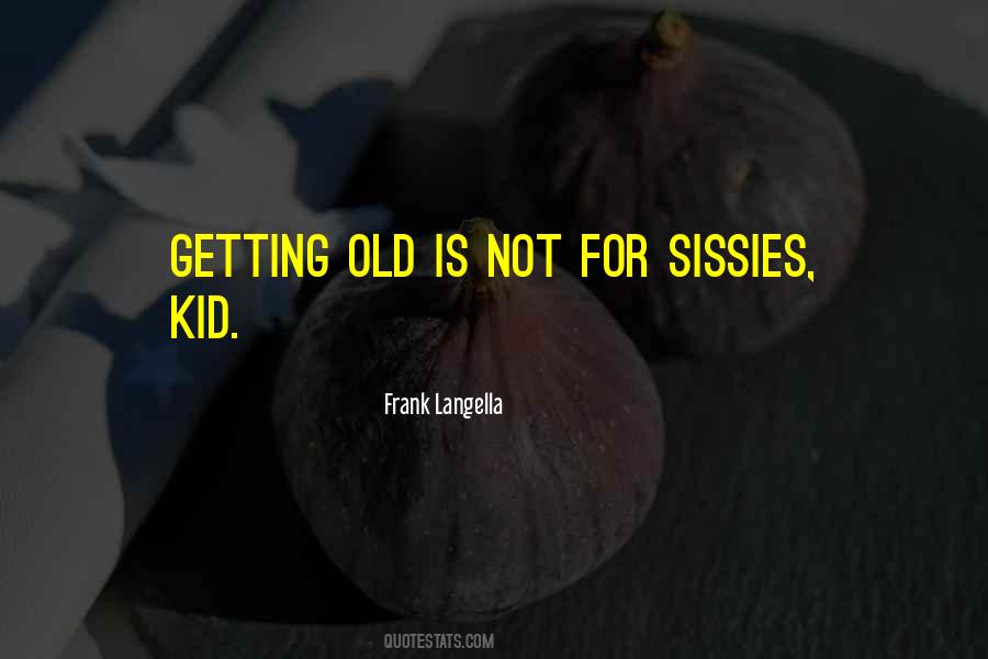 Frank Langella Quotes #1763583