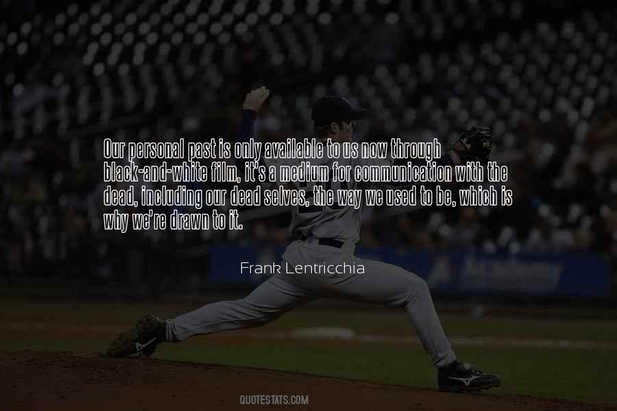 Frank Lentricchia Quotes #533792