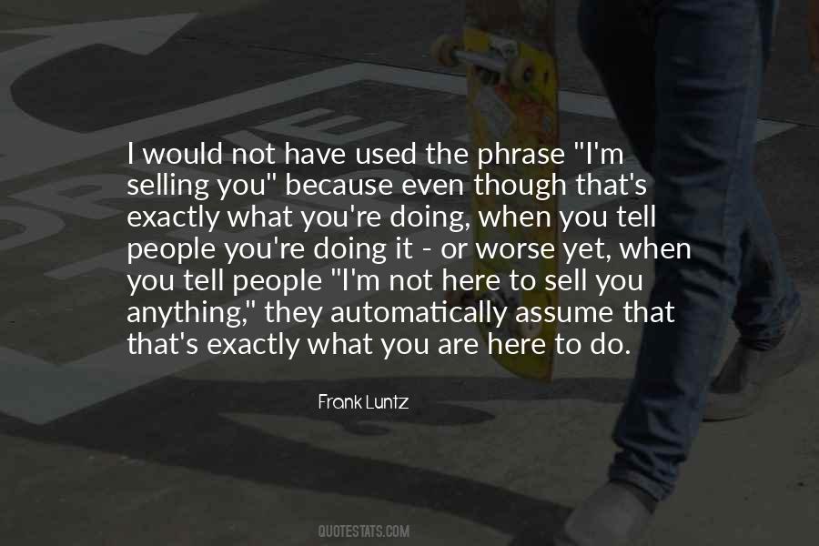 Frank Luntz Quotes #371691