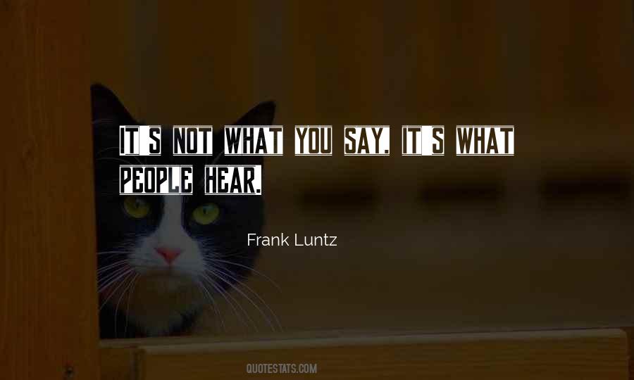 Frank Luntz Quotes #798745