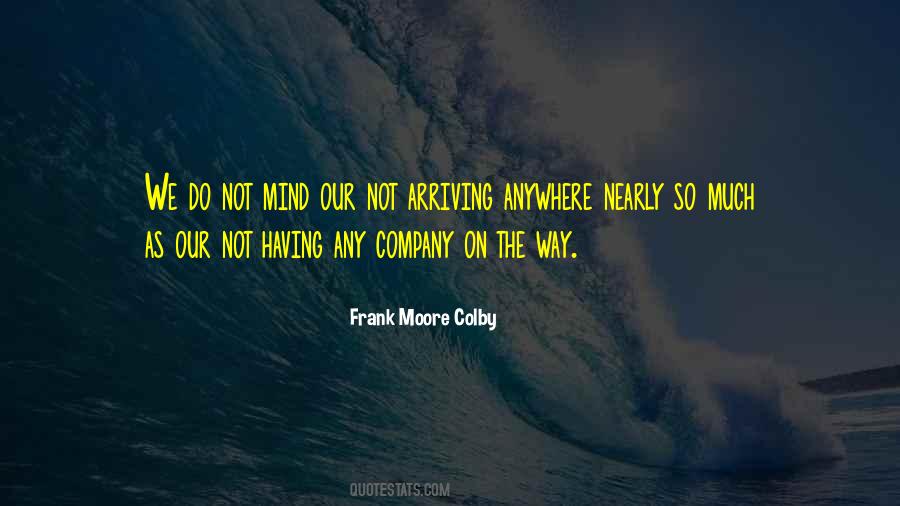 Frank Moore Colby Quotes #1708015