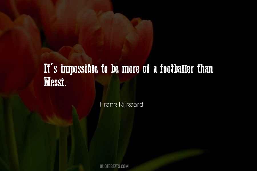 Frank Rijkaard Quotes #598293