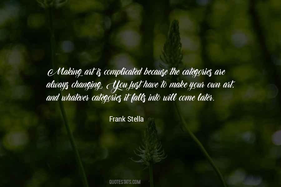Frank Stella Quotes #274800