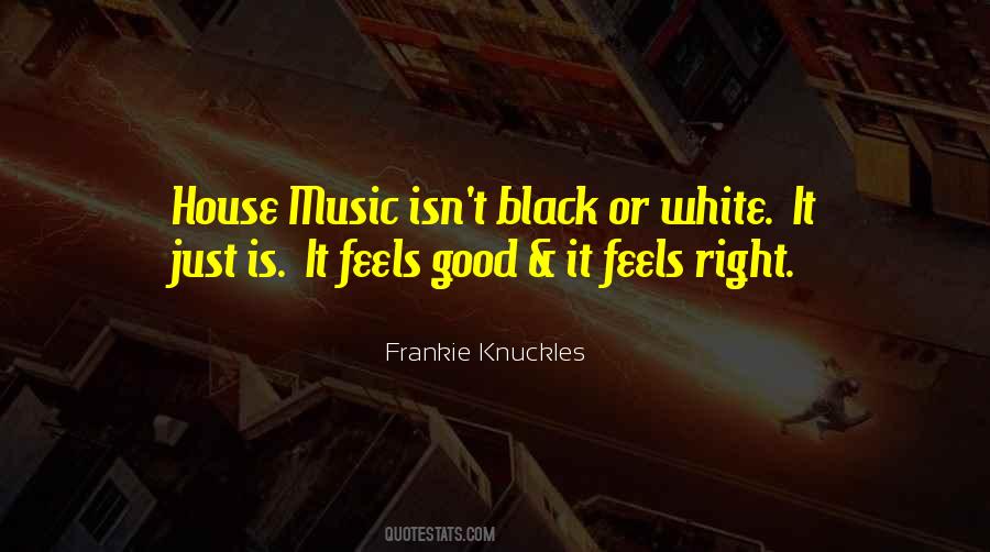 Frankie Knuckles Quotes #771517