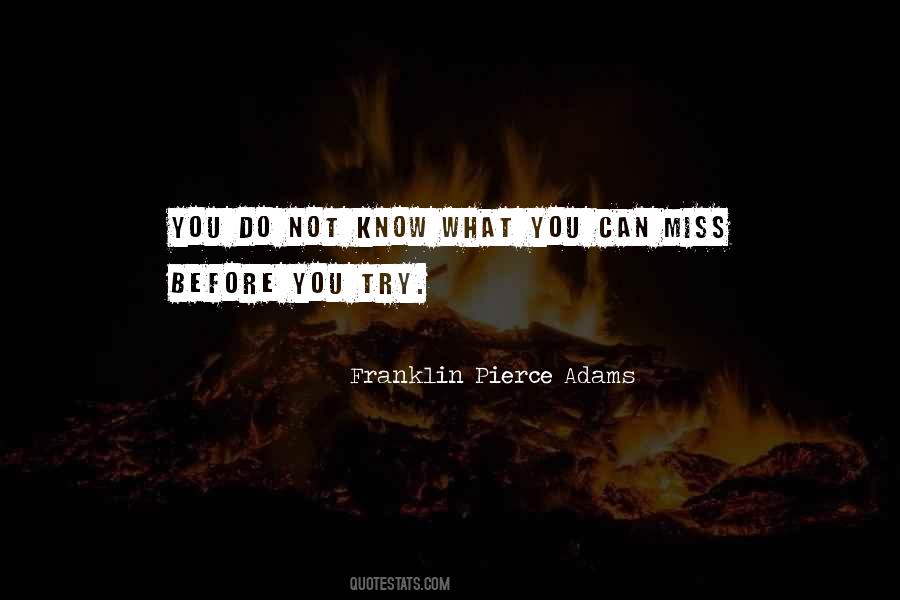 Franklin Pierce Adams Quotes #849753