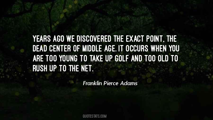 Franklin Pierce Adams Quotes #91981