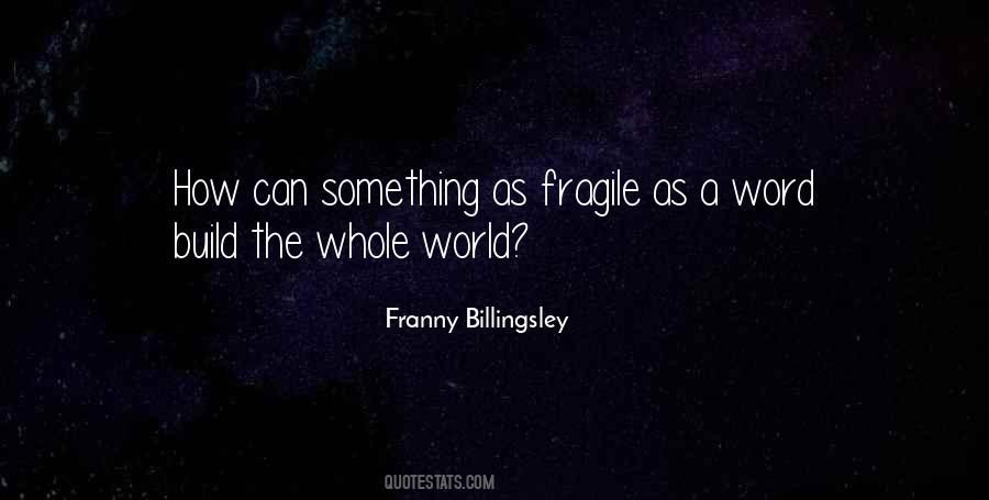 Franny Billingsley Quotes #1143127