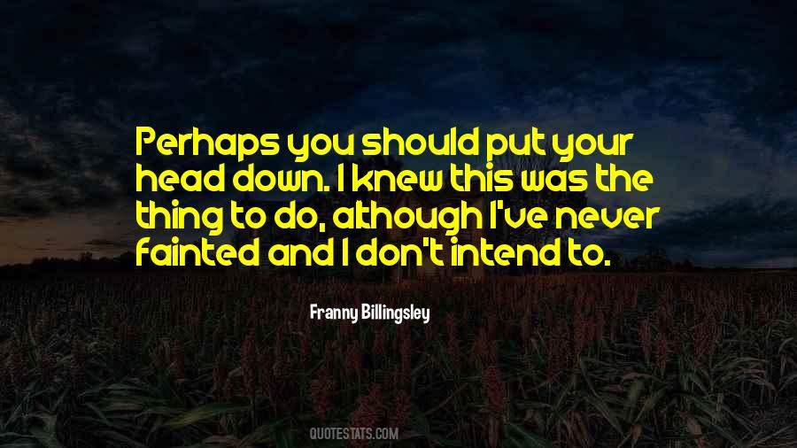 Franny Billingsley Quotes #1639246