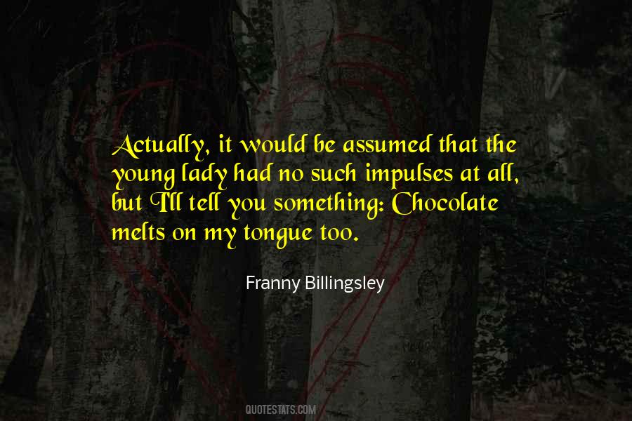 Franny Billingsley Quotes #1832838