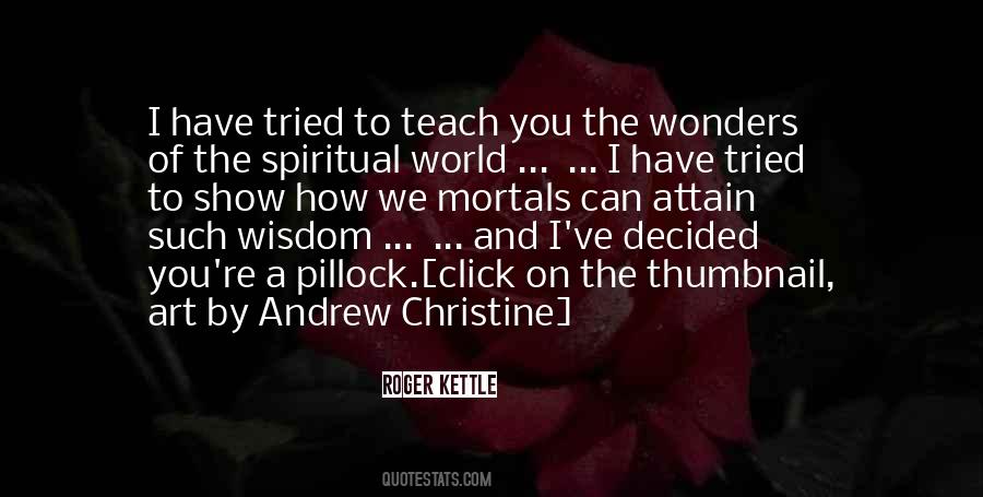 Quotes About Spiritual World #1728300