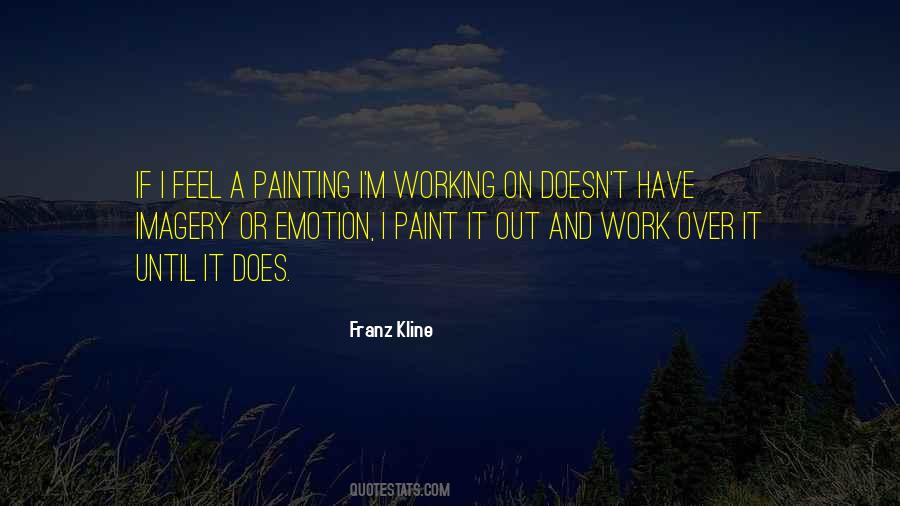 Franz Kline Quotes #257044