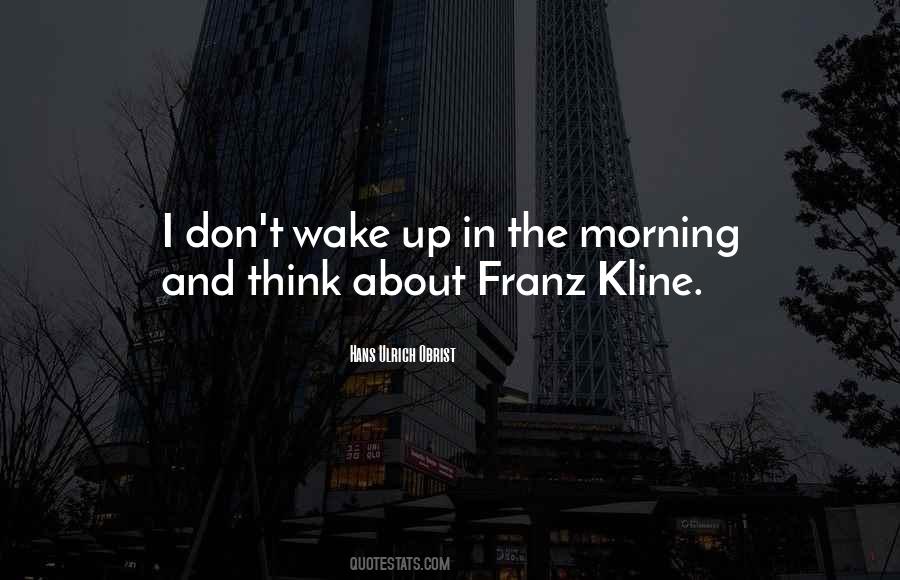 Franz Kline Quotes #537789