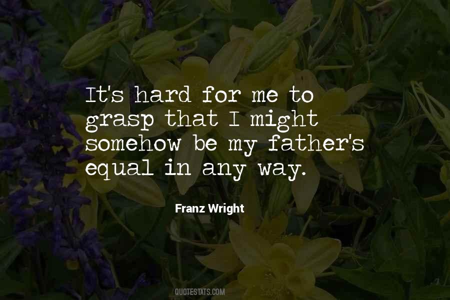 Franz Wright Quotes #324252