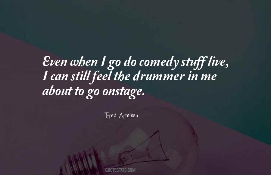 Fred Armisen Quotes #993699