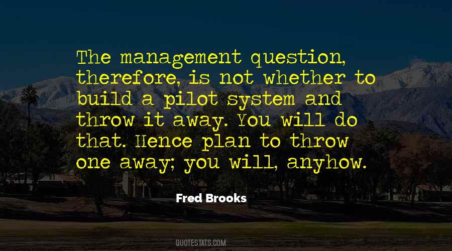 Fred Brooks Quotes #1503168