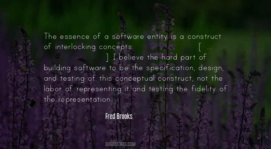 Fred Brooks Quotes #1520829