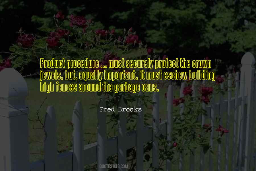 Fred Brooks Quotes #1798390