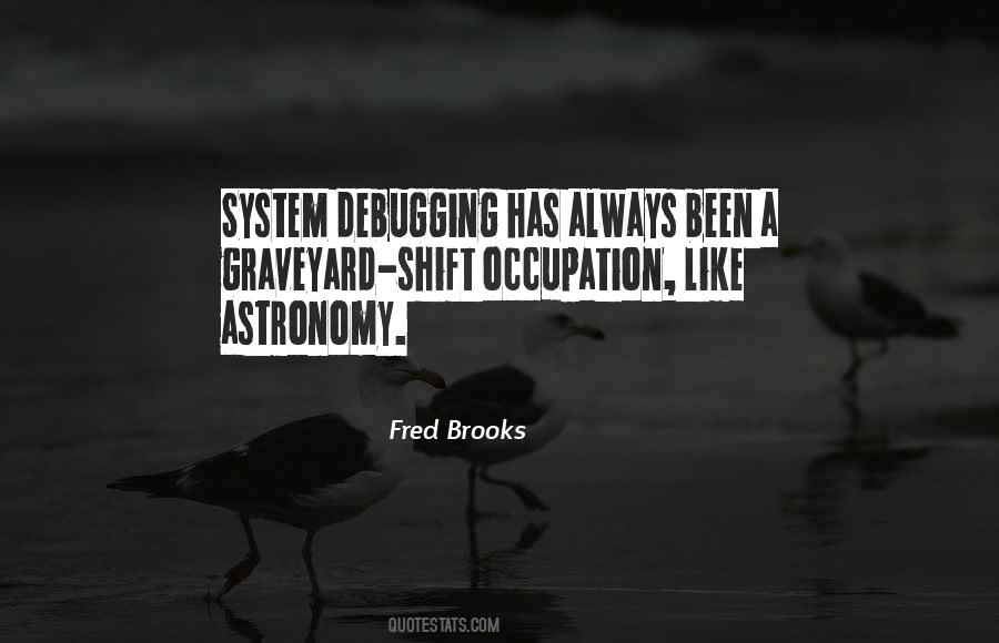 Fred Brooks Quotes #921139