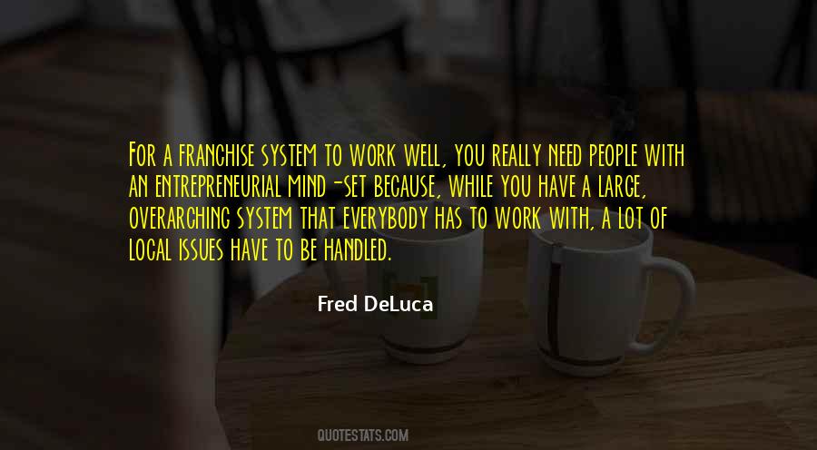 Fred Deluca Quotes #1021682