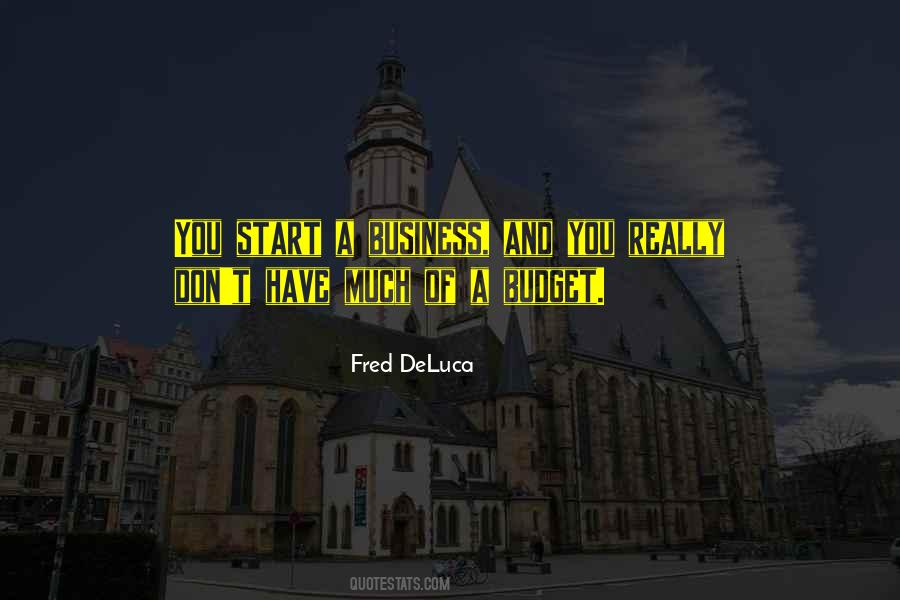 Fred Deluca Quotes #1030894