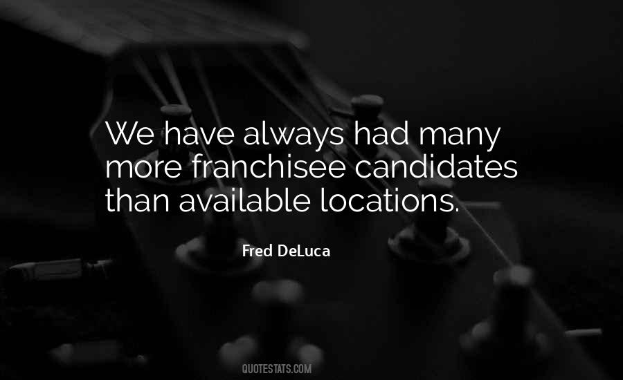 Fred Deluca Quotes #1800233