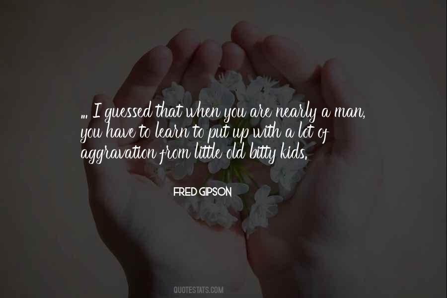 Fred Gipson Quotes #1148530