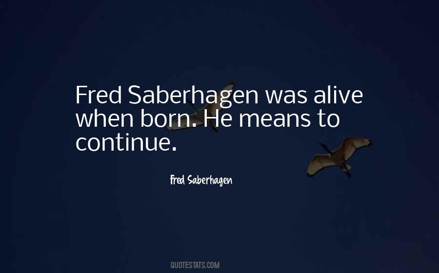 Fred Saberhagen Quotes #115998
