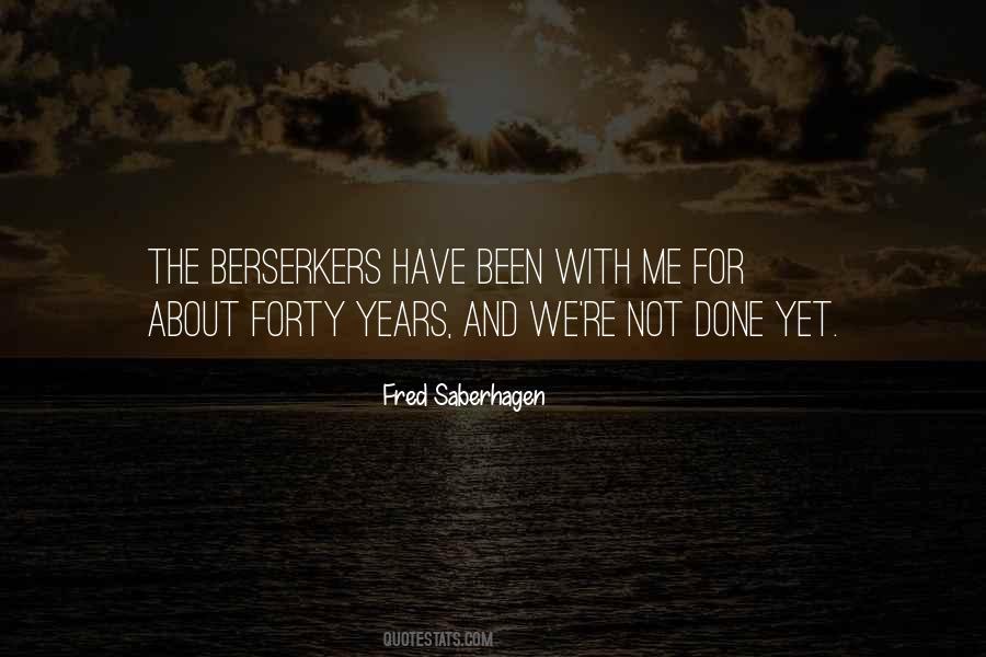 Fred Saberhagen Quotes #1689114