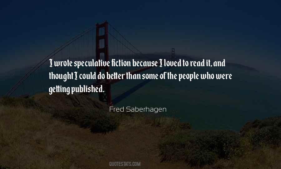 Fred Saberhagen Quotes #346894