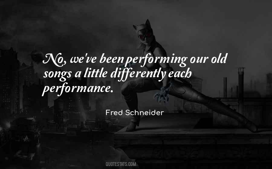 Fred Schneider Quotes #195608
