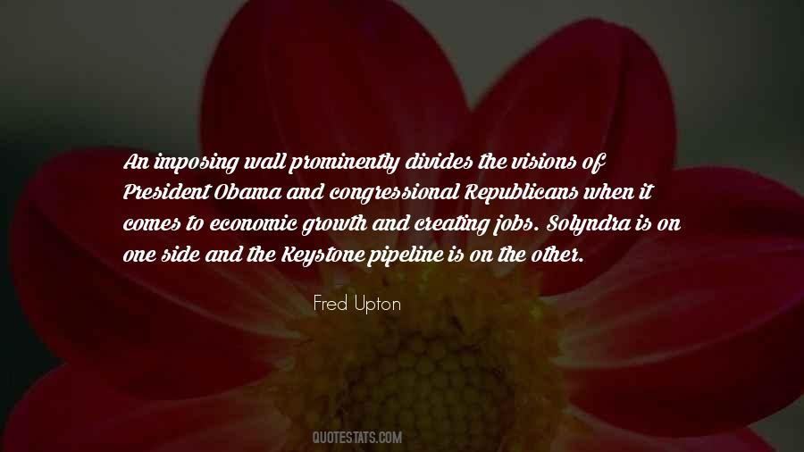 Fred Upton Quotes #1338226