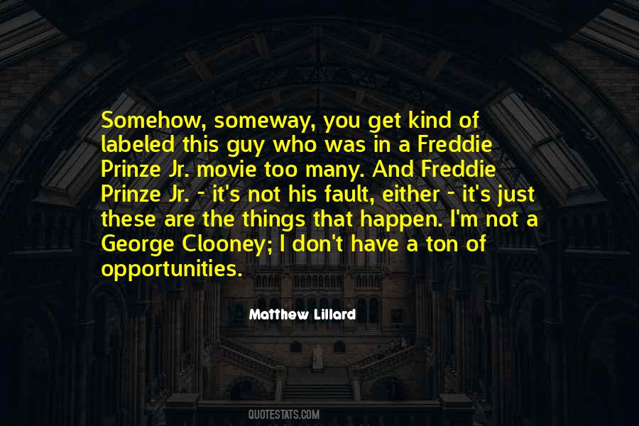 Freddie Prinze Jr Quotes #1318367