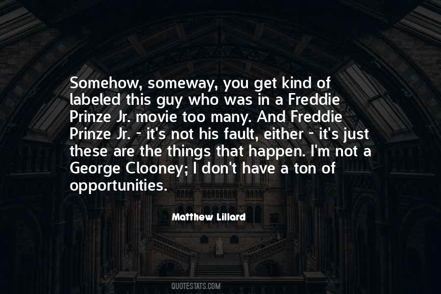 Freddie Prinze Quotes #1318367