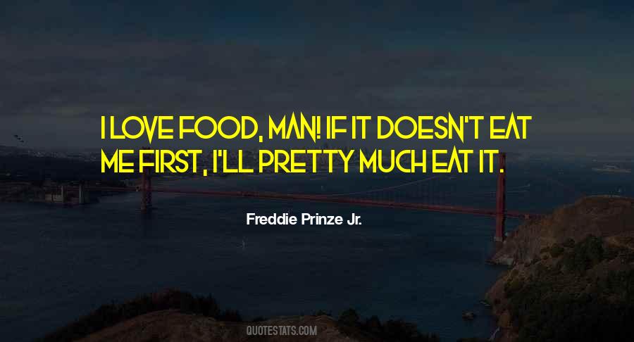 Freddie Prinze Quotes #1333678