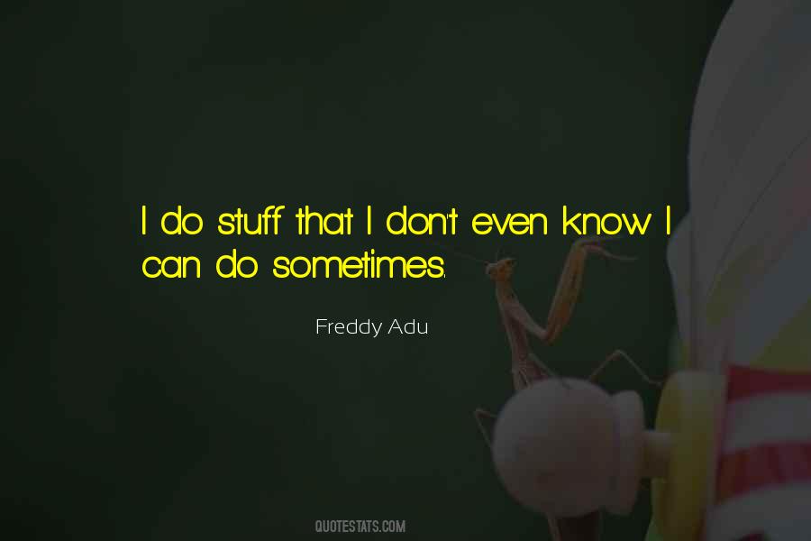 Freddy Adu Quotes #1804367