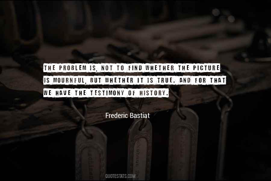 Frederic Bastiat Quotes #1384541