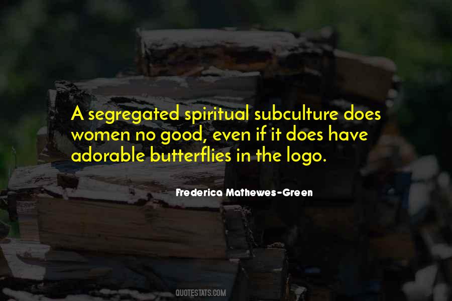 Frederica Mathewes-green Quotes #1304342