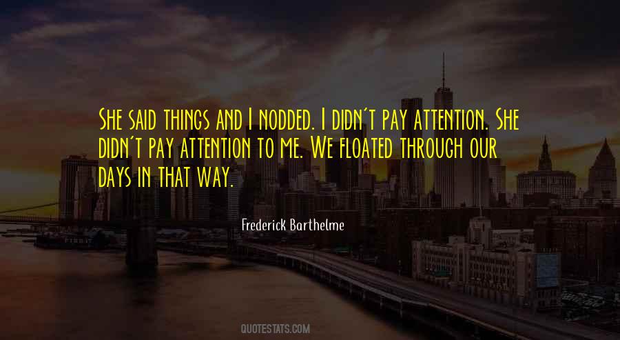 Frederick Barthelme Quotes #286911