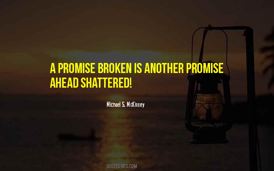 Quotes About Broken Promise #1874919