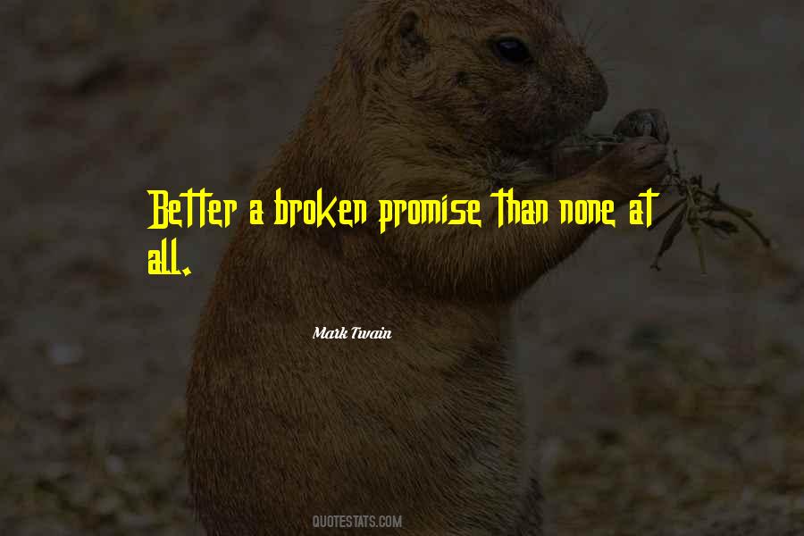Quotes About Broken Promise #740071