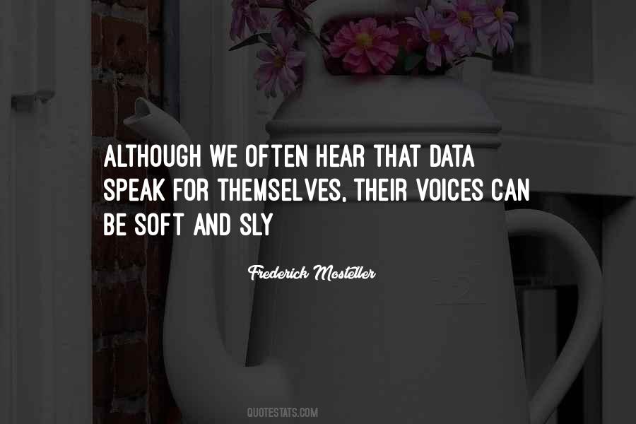 Frederick Mosteller Quotes #419156