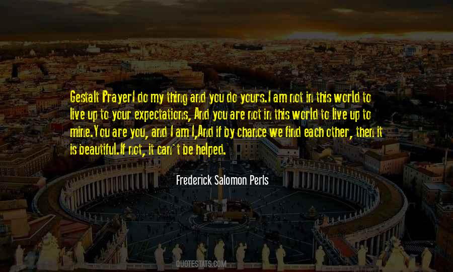 Frederick Salomon Perls Quotes #84019