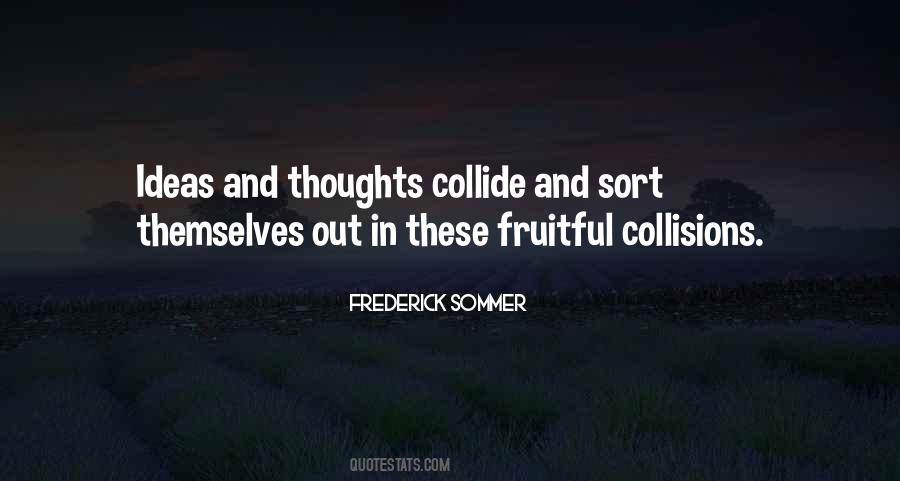 Frederick Sommer Quotes #446286
