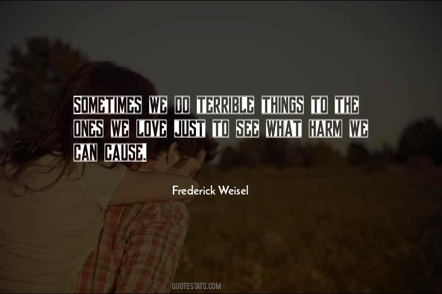 Frederick Weisel Quotes #352604