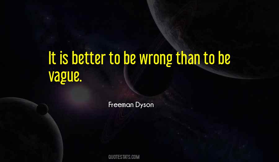 Freeman Dyson Quotes #612527