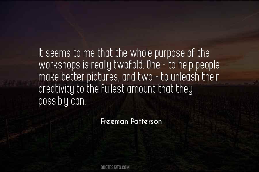 Freeman Patterson Quotes #1456053