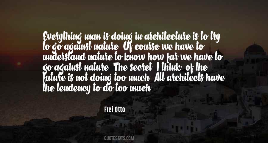 Frei Otto Quotes #1688258