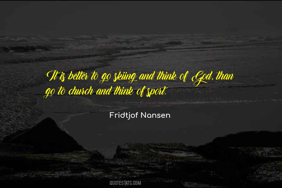 Fridtjof Nansen Quotes #1739071